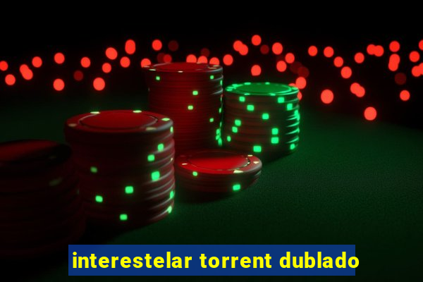 interestelar torrent dublado